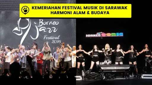 image for article Kemeriahan Festival Musik di Sarawak, Sebuah Simfoni Alam dan Budaya Menyatukan Musik Dunia