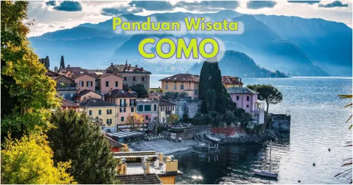 image for article Panduan Wisata Como Italia untuk First Timer dari Indonesia